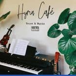 ฮีมน์คาเฟ่ เฮ้าส์ แอนด์ มิวสิค (Hymn Cafe House & Music)