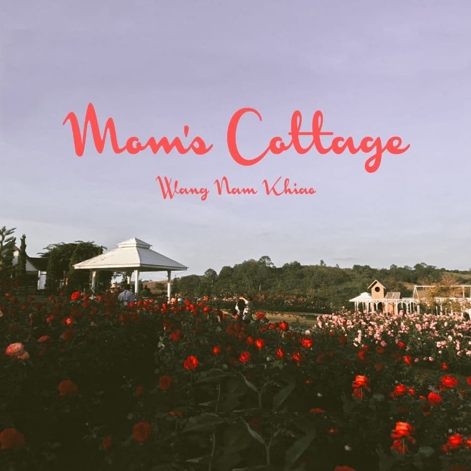 กระท่อมของแม่ (Mom’s Cottage)